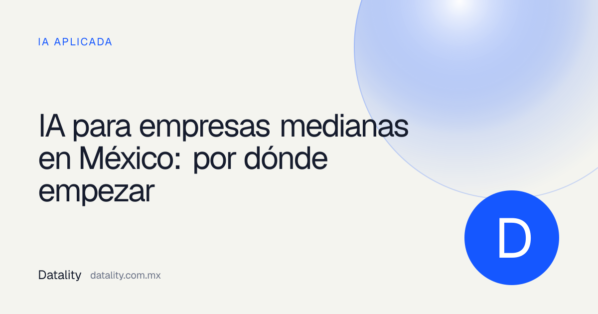 Guía de Datality para iniciar un proyecto de IA en una empresa mediana